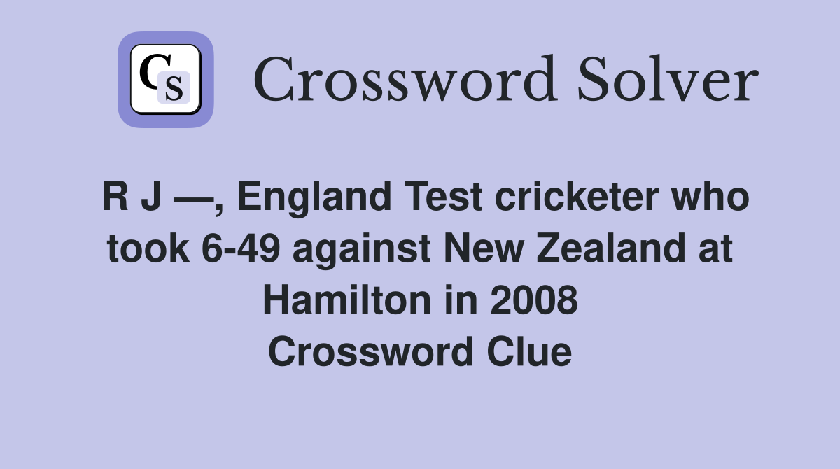 R J —, England Test cricketer who took 649 against New Zealand at
